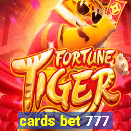 cards bet 777